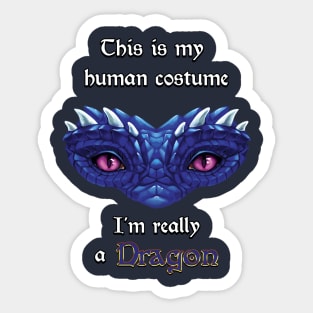 I'm really a Dragon - blue Sticker